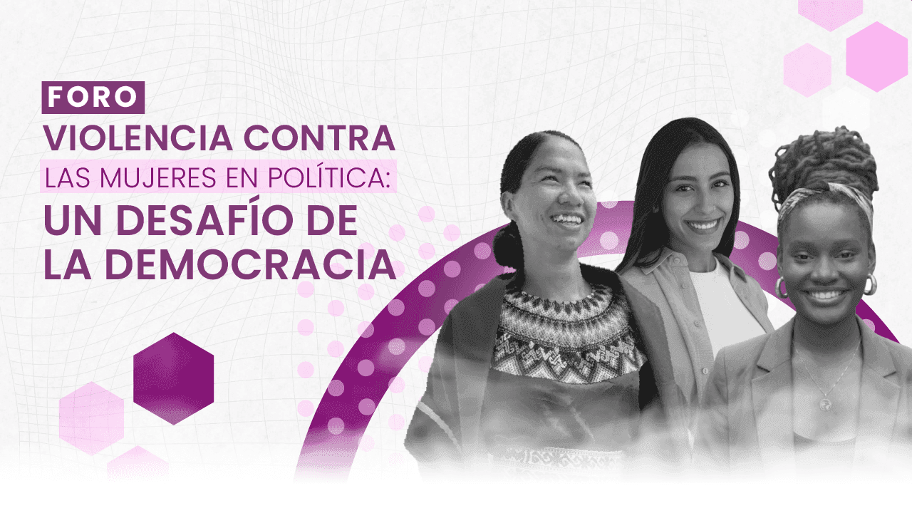 Violencia contra las mujeres en política: un desafío de la democracia Violencia contra las mujeres en política: un desafío de la democracia