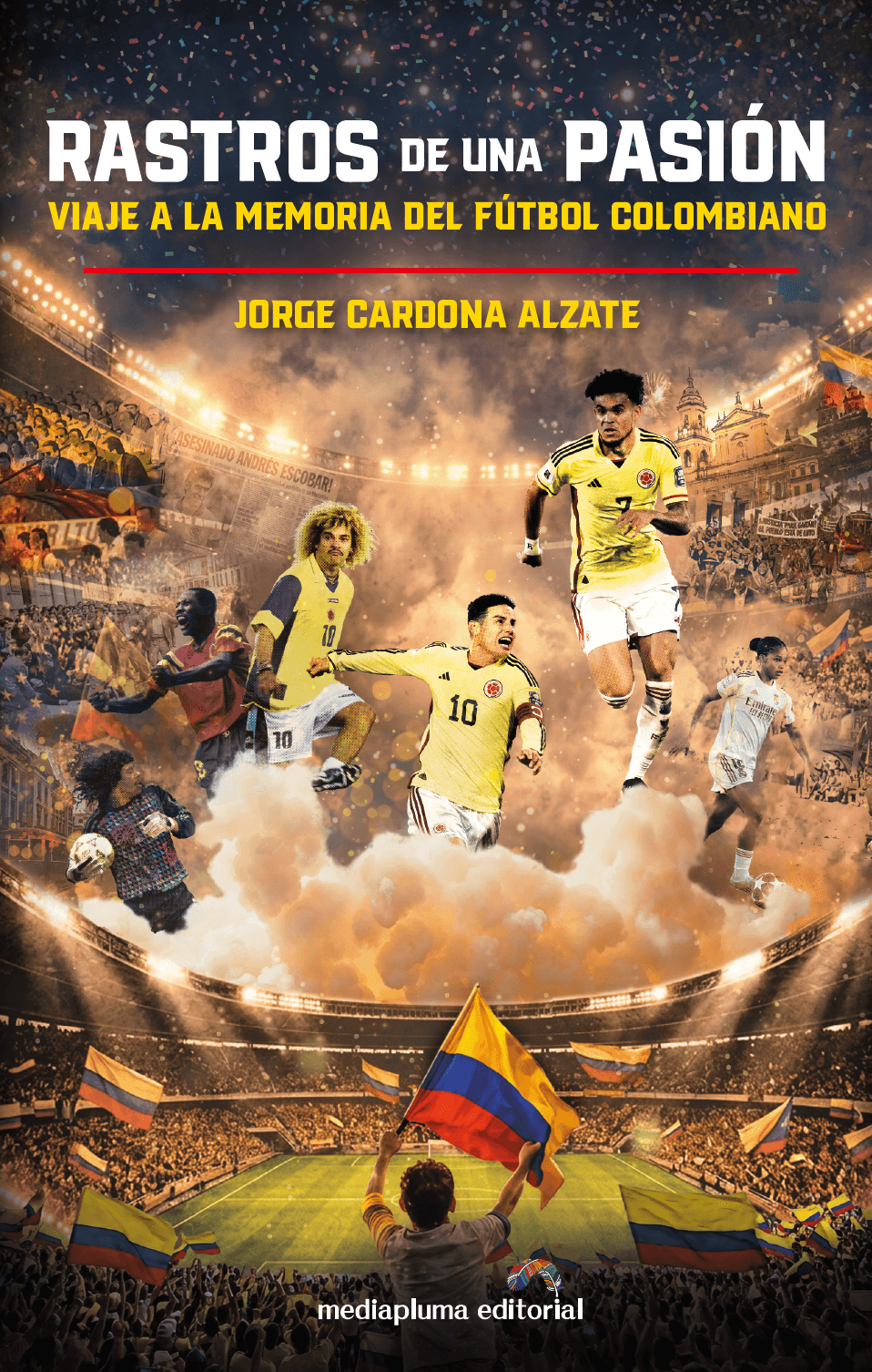 Cover 1 Rastros de una pasion viaje a la memoria del futbol c.jpg.jpeg
