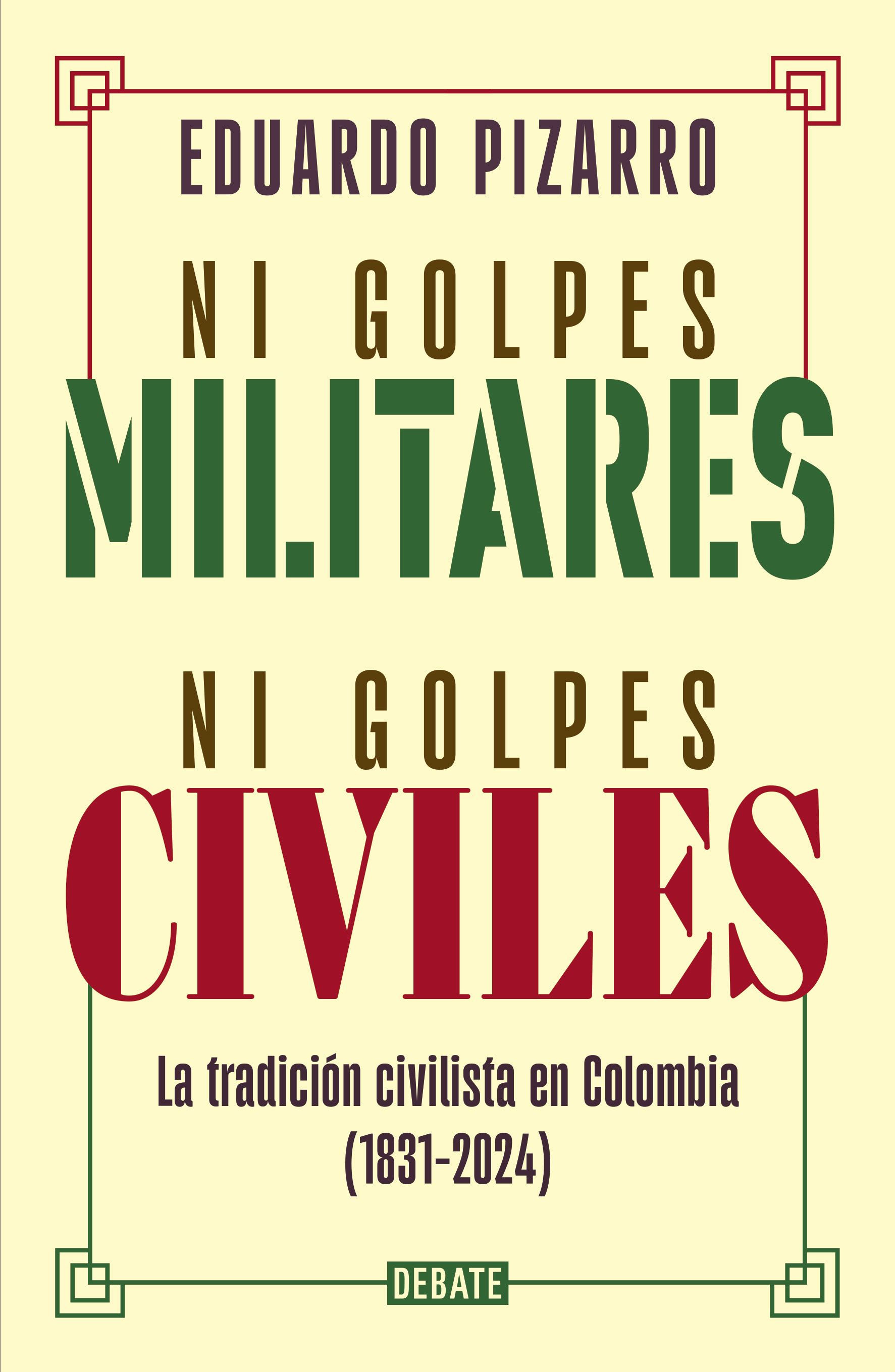 ni_golpes_militares_ni_golpes_civiles_debate_9786287669499_1.jpg