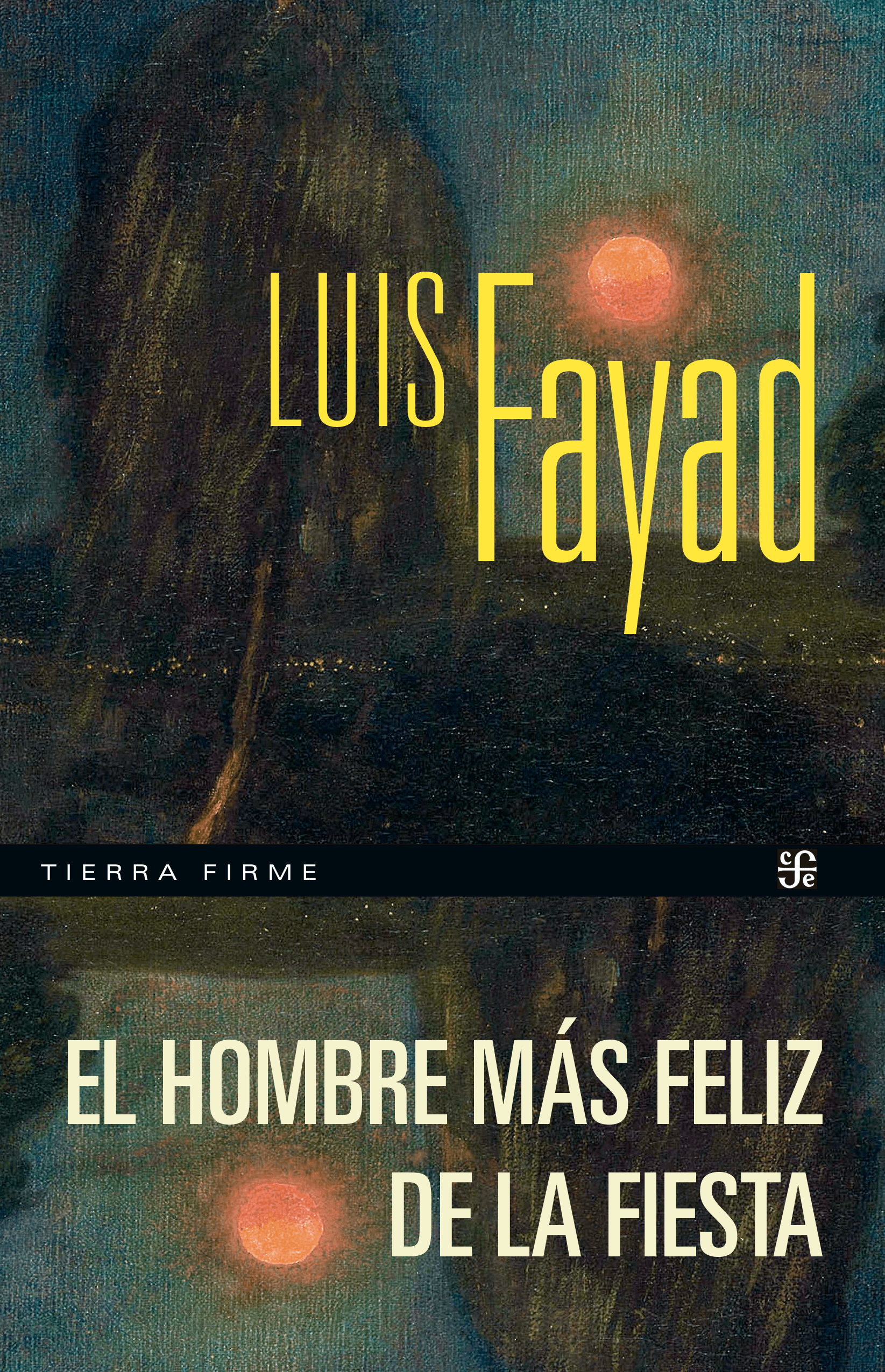 Portada de ‘El hombre más feliz de la fiesta’