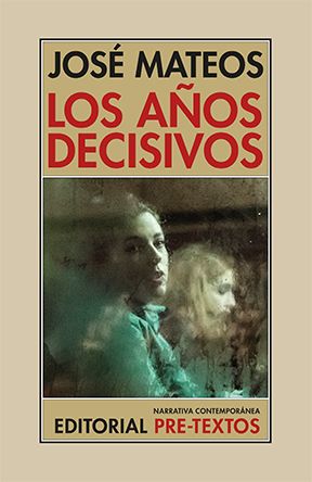 'Los años decisivos' de José Mateos
