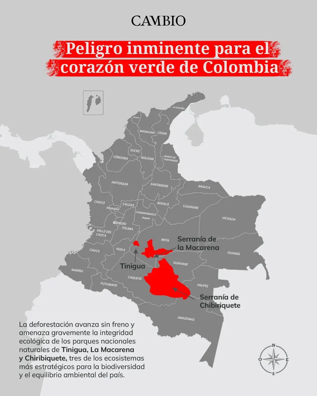Mapa de Colombia: los parques nacionales de Tinigua, La Macarena y Chiribiquete, el corazón verde amenazado por la deforestación.
