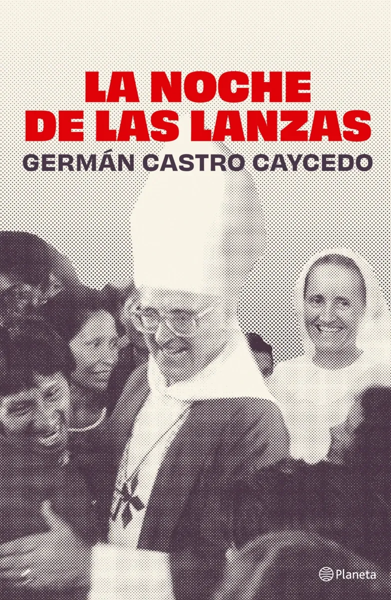 portada_la-noche-de-las-lanzas-muerte-de-un-obispo-espanol-en-el-amazonas_german-castro-caycedo_202606051937.webp