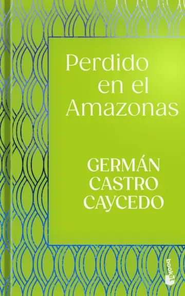 portada_perdido-en-el-amazonas_german-castro-caycedo_202605121928.webp